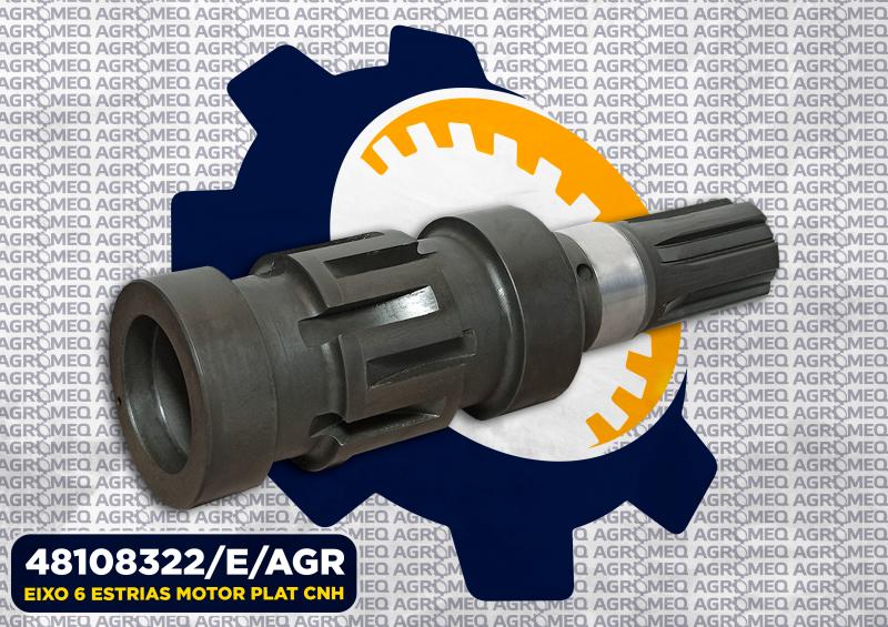 EIXO 6 ESTRIAS MOTOR PLAT CNH 48108322/E/AGR