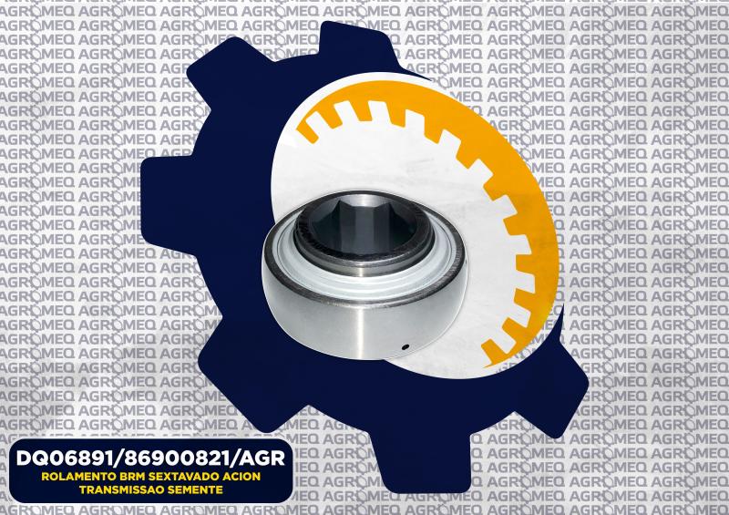 ROLAMENTO BRM SEXTAVADO ACION TRANSMISSAO SEMENTE DQ06891/86900821/AGR