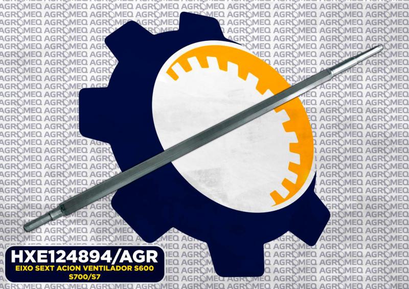 EIXO SEXT ACION VENTILADOR S600/S700/S7 HXE124894/AGR